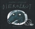 Kniha: Dierožrút (Slavka Liptáková), 2012 Kniha: Dierožrút (Slavka Liptáková), 2012