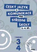 Kniha: Český jazyk a komunikace pro střední školy 3-4 (Didaktis CZ). Didaktis CZ, 2012 Kniha: Český jazyk a komunikace pro střední školy 3-4 (Didaktis CZ). Didaktis CZ, 2012