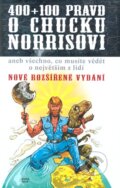Kniha: 400+100 pravd o Chucku Norrisovi (Richard Klíčník), 2012 Kniha: 400+100 pravd o Chucku Norrisovi (Richard Klíčník), 2012
