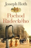 Kniha: Pochod Radeckého (Joseph Roth). Leda, 2012 Kniha: Pochod Radeckého (Joseph Roth). Leda, 2012