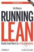 Kniha: Running Lean (Ash Maurya). O´Reilly, 2012 Kniha: Running Lean (Ash Maurya). O´Reilly, 2012