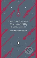 Kniha: The Confidence-Man and Billy Budd, Sailor (Herman Melville). Penguin Books, 2012 Kniha: The Confidence-Man and Billy Budd, Sailor (Herman Melville). Penguin Books, 2012