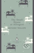 Kniha: Small House at Allington (Anthony Trollope). Penguin Books Kniha: Small House at Allington (Anthony Trollope). Penguin Books