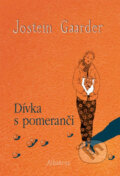 Kniha: Dívka s pomeranči (Jostein Gaarder). Albatros CZ, 2012 Kniha: Dívka s pomeranči (Jostein Gaarder). Albatros CZ, 2012