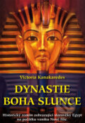 Kniha: Dynastie boha Slunce (Victoria Kanakaredes). XYZ, 2012 Kniha: Dynastie boha Slunce (Victoria Kanakaredes). XYZ, 2012