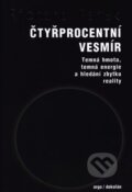 Kniha: Čtyřprocentní vesmír (Richard Panek). Dokořán, 2012 Kniha: Čtyřprocentní vesmír (Richard Panek). Dokořán, 2012