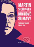 Kniha: Duchové Šumavy (Martin Sichinger). 65. pole, 2012 Kniha: Duchové Šumavy (Martin Sichinger). 65. pole, 2012