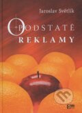 Kniha: O podstate reklamy (Jaroslav Světlík). Eko-konzult, 2012 Kniha: O podstate reklamy (Jaroslav Světlík). Eko-konzult, 2012