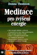 Kniha: Meditace pro zvýšení energie (Donna Thomson). Eugenika, 2009 Kniha: Meditace pro zvýšení energie (Donna Thomson). Eugenika, 2009