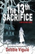 Kniha: The 13th Sacrifice (Debbie Viguie). Random House, 2012 Kniha: The 13th Sacrifice (Debbie Viguie). Random House, 2012