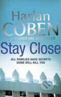 Kniha: Stay Close (Harlan Coben). Orion, 2012 Kniha: Stay Close (Harlan Coben). Orion, 2012