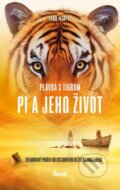 Kniha: Plavba s tigrom - Pi a jeho život (Yann Martel), 2012 Kniha: Plavba s tigrom - Pi a jeho život (Yann Martel), 2012