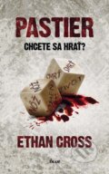 Kniha: Pastier (Ethan Cross), 2013 Kniha: Pastier (Ethan Cross), 2013
