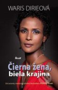 Kniha: Čierna žena, biela krajina (Waris Dirie). Ikar, 2013 Kniha: Čierna žena, biela krajina (Waris Dirie). Ikar, 2013