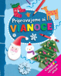 Kniha: Pripravujeme si Vianoce (Svojtka&Co.). Svojtka&Co., 2012 Kniha: Pripravujeme si Vianoce (Svojtka&Co.). Svojtka&Co., 2012