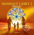 Kniha: Mandaly lásky 2 (Lucie Hrochová). Bhakti, 2012 Kniha: Mandaly lásky 2 (Lucie Hrochová). Bhakti, 2012