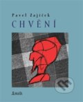 Kniha: Chvění (Pavel Zajíček). Maťa, 2012 Kniha: Chvění (Pavel Zajíček). Maťa, 2012