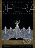 Kniha: A History of Opera (Carolyn Abbate a Roger Parker). Allen Lane, 2012 Kniha: A History of Opera (Carolyn Abbate a Roger Parker). Allen Lane, 2012
