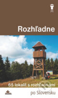 Kniha: Rozhľadne (Ladislav Khandl), 2012 Kniha: Rozhľadne (Ladislav Khandl), 2012