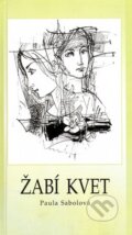 Kniha: Žabí kvet (Alexej Vojtášek a Paula Sabolová Jelínková). Vydavateľstvo Spolku slovenských spisovateľov, 2016 Kniha: Žabí kvet (Alexej Vojtášek a Paula Sabolová Jelínková). Vydavateľstvo Spolku slovenských spisovateľov, 2016