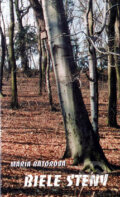 Kniha: Biele steny (Mária Bátorová). Vydavateľstvo Spolku slovenských spisovateľov, 2003 Kniha: Biele steny (Mária Bátorová). Vydavateľstvo Spolku slovenských spisovateľov, 2003