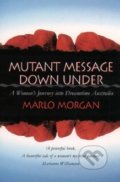 Mutant Message Down Under - Marlo Morgan, Thorsons, 1995
