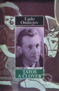 Kniha: Tátoš a človek (Ľudo Ondrejov). Vydavateľstvo Spolku slovenských spisovateľov, 2002 Kniha: Tátoš a človek (Ľudo Ondrejov). Vydavateľstvo Spolku slovenských spisovateľov, 2002