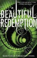 Kniha: Beautiful Redemption (Kami Garcia a Margaret Stohl). Penguin Books, 2012 Kniha: Beautiful Redemption (Kami Garcia a Margaret Stohl). Penguin Books, 2012