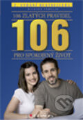 Kniha: 106 zlatých pravidel pro spokojený život (Richard Templar). Grada, 2012 Kniha: 106 zlatých pravidel pro spokojený život (Richard Templar). Grada, 2012