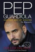Kniha: Pep Guardiola (Guillem Balague). Orion, 2012 Kniha: Pep Guardiola (Guillem Balague). Orion, 2012