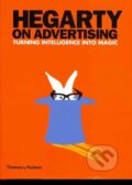 Kniha: Hegarty on Advertising (John Hegarty). Thames & Hudson, 2011 Kniha: Hegarty on Advertising (John Hegarty). Thames & Hudson, 2011