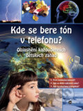 Kniha: Kde se bere tón v telefonu? (Tatjana Alischová). Edika, 2012 Kniha: Kde se bere tón v telefonu? (Tatjana Alischová). Edika, 2012