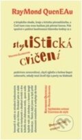 Kniha: Stylistická cvičení (Raymond Queneau). Volvox Globator, 2012 Kniha: Stylistická cvičení (Raymond Queneau). Volvox Globator, 2012