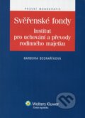 Kniha: Svěřenské fondy (Barbora Bednaříková). Wolters Kluwer ČR, 2012 Kniha: Svěřenské fondy (Barbora Bednaříková). Wolters Kluwer ČR, 2012