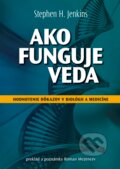 Kniha: Ako funguje veda (Stephen H. Jenkins). PRO, 2012 Kniha: Ako funguje veda (Stephen H. Jenkins). PRO, 2012