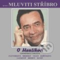 Audiokniha: O Menšíkovi (CD) (B.M.S.). B.M.S., 2012 Audiokniha: O Menšíkovi (CD) (B.M.S.). B.M.S., 2012