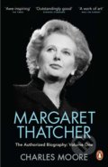 Kniha: Margaret Thatcher: The Authorized Biography - Volume One (Charles Moore). Allen Lane, 2021 Kniha: Margaret Thatcher: The Authorized Biography - Volume One (Charles Moore). Allen Lane, 2021