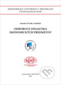 Kniha: Odborová didaktika ekonomických predmetov (Andrea Čonková, Darina Orbánová, Jaromír Novák a Zuzana Chmelárová). Vysoká škola ekonomická - Národohospodářská fakulta, 2021 Kniha: Odborová didaktika ekonomických predmetov (Andrea Čonková, Darina Orbánová, Jaromír Novák a Zuzana Chmelárová). Vysoká škola ekonomická - Národohospodářská fakulta, 2021