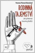 Kniha: Rodinná tajemství (Yvonne Poncet-Bonissol). Portál, 2022 Kniha: Rodinná tajemství (Yvonne Poncet-Bonissol). Portál, 2022