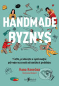 Kniha: Handmade byznys (Hana Konečná), 2022 Kniha: Handmade byznys (Hana Konečná), 2022