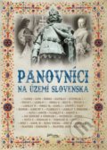 Kniha: Panovníci na území Slovenska (2. vydanie) (Foni book). Foni book, 2022 Kniha: Panovníci na území Slovenska (2. vydanie) (Foni book). Foni book, 2022