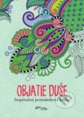 Kniha: Objatie duše (Foni book). Foni book, 2022 Kniha: Objatie duše (Foni book). Foni book, 2022