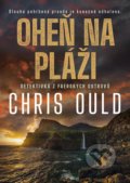 Kniha: Oheň na pláži (Chris Ould). Mystery Press, 2022 Kniha: Oheň na pláži (Chris Ould). Mystery Press, 2022