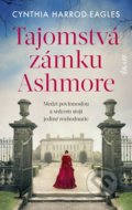 Kniha: Tajomstvá zámku Ashmore (Cynthia Harrod-Eagles), 2022 Kniha: Tajomstvá zámku Ashmore (Cynthia Harrod-Eagles), 2022