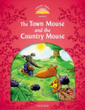 Kniha: The Town Mouse and the Country Mouse (2nd) (Sue Arengo). Oxford University Press Kniha: The Town Mouse and the Country Mouse (2nd) (Sue Arengo). Oxford University Press