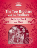 The Two Brothers and the Swallows Activity Book and Play (2nd) - Sue Arengo, Oxford University Press, 2017