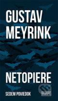 Kniha: Netopiere (Gustav Meyrink). Európa, 2022 Kniha: Netopiere (Gustav Meyrink). Európa, 2022