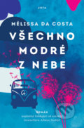 Kniha: Všechno modré z nebe (Mélissa da Costa). Jota, 2022 Kniha: Všechno modré z nebe (Mélissa da Costa). Jota, 2022