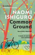 Kniha: Common Ground (Naomi Ishiguro). Tinder, 2022 Kniha: Common Ground (Naomi Ishiguro). Tinder, 2022