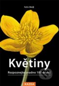 Kniha: Květiny (Felix Weiss). Nakladatelství KAZDA, 2022 Kniha: Květiny (Felix Weiss). Nakladatelství KAZDA, 2022